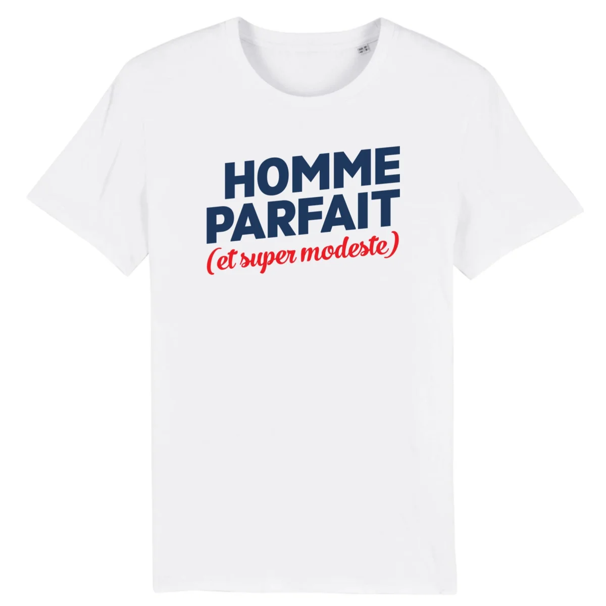 T Shirt « Homme parfait et modeste » – Pour Homme - Édition Limitée – L’Art de la Table Française en Promotion ! - {'count': 1, 'name': 'Unique'}