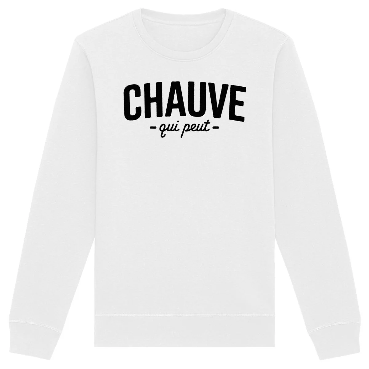 Sweat « Chauve qui peut » – Unisexe - ​Boulangerie-Pâtisserie | Pain au Levain & Viennoiseries​ - {'count': 1, 'name': "Soft'"}